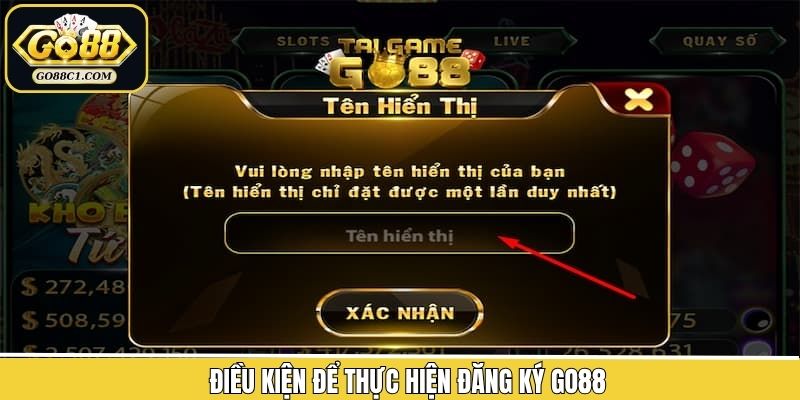 Các điều kiện khi đăng ký Go88 hội viên cần nắm