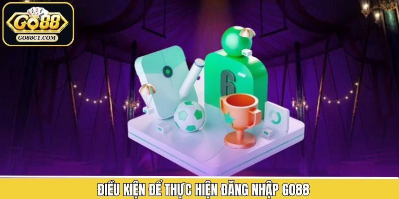 Nắm rõ về điều kiện khi đăng nhập Go88 hiệu quả