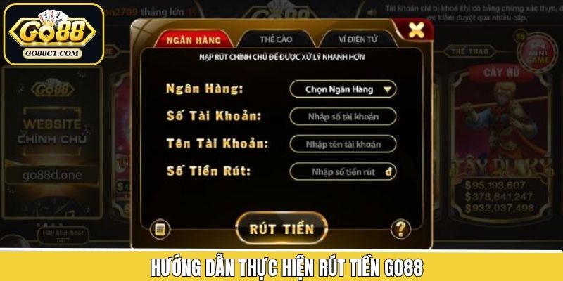 Tổng hợp phương thức rút tiền về tài khoản Go88 nhanh chóng