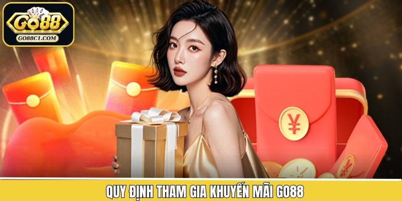 Nguyên tắc tham gia nhận khuyến mãi tại cổng game Go88