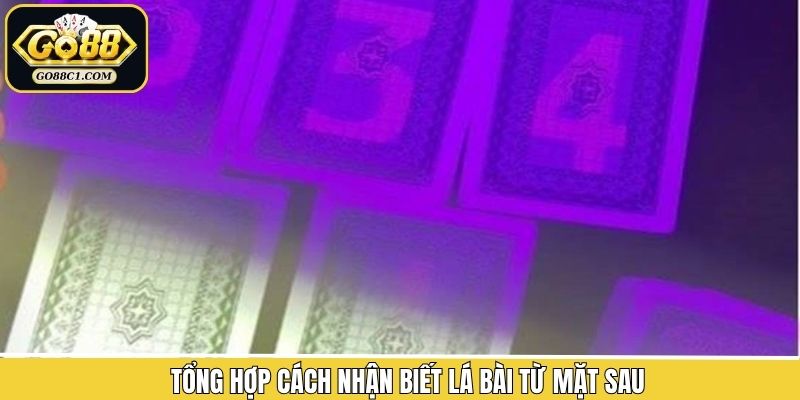 Bật mí mẹo nhận biết lá bài từ mặt sau